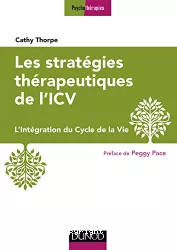 Les stratégies thérapeutiques de l'ICV : l'Intégration du Cycle de la Vie