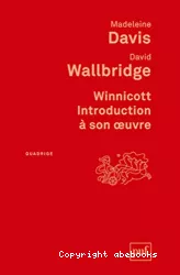 Winnicott : introduction à son oeuvre