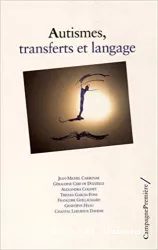 Autismes, transferts et langage