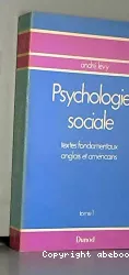 Psychologie sociale : textes fondamentaux anglais et américains. v.1