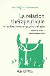 La relation thérapeutique en médecine et en psychothérapie