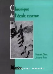 Chronique de l'école caserne