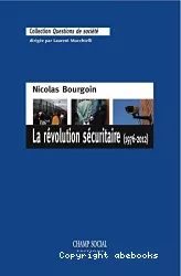 La révolution sécuritaire (1976-2012)