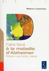 Faire face à la maladie d'Alzheimer