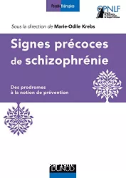 Signes précoces de schizophrénie