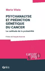 Psychanalyse et prédiction génétique du cancer