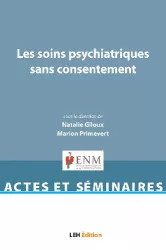 Les soins psychiatriques sans consentement