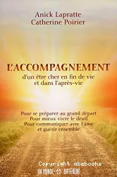 L'Accompagnement d'un être cher en fin de vie et dans l'après-vie