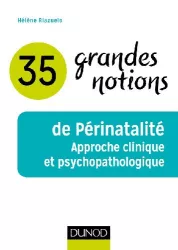 35 grandes notions de périnatalité