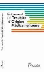 Petit manuel des troubles d'origine médicamenteuse