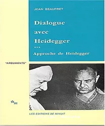 Dialogue avec Heidegger, approche de Heidegger