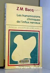 Les transmissions chimiques de l'influx nerveux