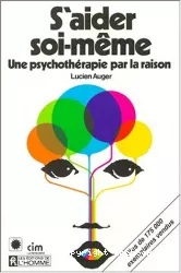 S'aider soi-même : une psychothérapie par la raison