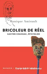 Bricoleur de réel