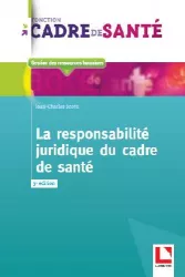 La responsabilité juridique du cadre de santé