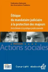 Ethique du mandataire judiciaire à la protection des majeurs