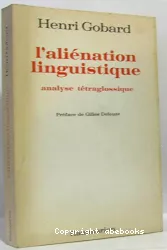 L'aliénation linguistique : analyse tétraglossique
