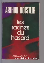 Les racines du hasard