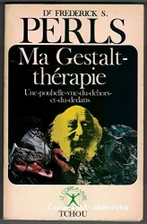 Ma gestalt-thérapie : une poubelle vue du dehors et du dedans