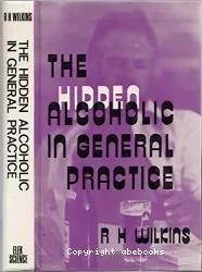 The hidden alcoholic in general practice : a method of detection using a questionnaire