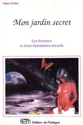 Mon jardin secret : une anthologie des fantasmes sexuels féminins