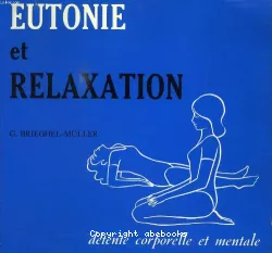 Eutonie et relaxation : détente corporelle et mentale