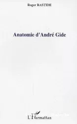 Anatomie d'André Gide