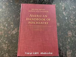 American handbook of psychiatry : organic disorders and psychosomatic medecine. Vol. 4