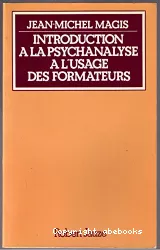 Introduction à la psychanalyse à l'usage des formateurs