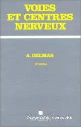 Voies et centres nerveux : introduction à la neurologie