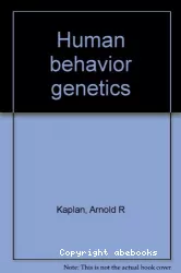 Human behavior genetics