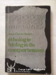 L'éthologie : biologie du comportement