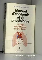 Manuel d'anatomie et de physiologie à l'usage des professions paramédicales