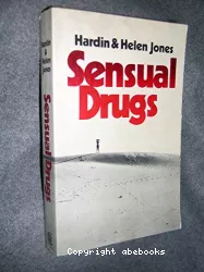 Sensual drugs : deprivation and rehabilitation of the mind
