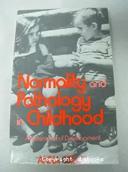 The writings of Anna Freud. Volume VI, Normality and pathology in childhood : assessments of development 1965