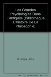 Les grandes psychologies dans l'Antiquité