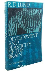 Development and plasticity of the brain