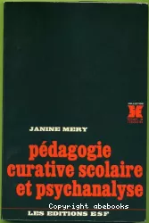 Pédagogie curative scolaire et psychanalyse