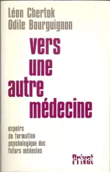 Vers une autre médecine : espoirs de formation psychologique des futurs médecins