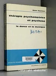 Thérapie psychomotrice et psychose : la danse et la musique