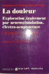 La douleur : exploration, traitement par neurostimulation et électro-acupuncture