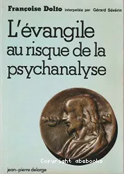 L'évangile au risque de la psychanalyse