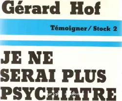 Je ne serai plus psychiatre