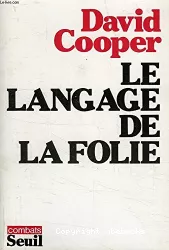 Langage de la folie : exploration dans l'Hinterland de la révolution