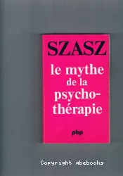 Le mythe de la psychothérapie