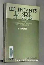 Les enfants, le sexe et nous : l'adulte et l'excédante enfance de la sexualité