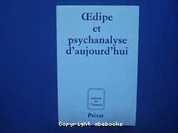 Œdipe et psychanalyse aujourd'hui