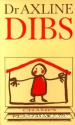 Dibs : développement de la personnalité grâce à la thérapie par le jeu
