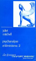 Psychanalyse et féminisme. 2