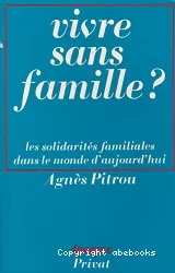 Vivre sans famille ?